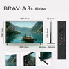 Sony 215 cm (85 inches) BRAVIA 3II AI XR Powered 4K 120HZ Ultra HD Smart LED Google TV K-85XR35M (Black)Sony 215 cm (85 inches) BRAVIA 3II AI XR Powered 4K 120HZ Ultra HD Smart LED Google TV K-85XR35M (Black)